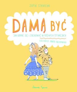 Damą być Jak ubrać się i zachować w różnych sytuacjach