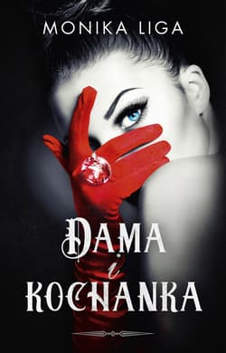 Dama i kochanka - ebook - Monika Liga