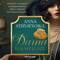 Dama w kapeluszu - audiobook - Anna  Stryjewska