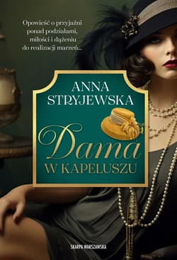 Dama w kapeluszu Wielkie Litery - Anna  Stryjewska