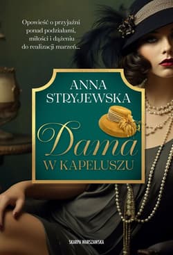 Dama w kapeluszu Wielkie Litery - Anna  Stryjewska
