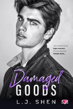 Damaged Goods. All Saints High. Tom 4 - L. J. Shen