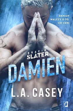 Damien. Bracia Slater. Tom 5 - L.A. Casey