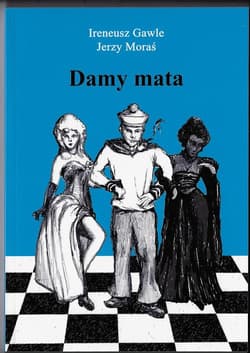 Damy mata - Gawle Ireneusz, Moraś Jerzy