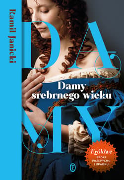 Damy srebrnego wieku - ebook - Kamil Janicki