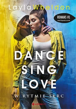 Dance, sing, love. W rytmie serc - ebook - Layla Wheldon