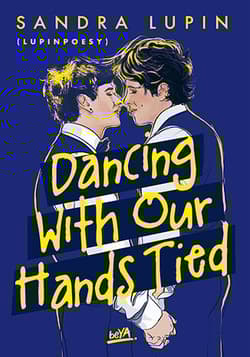 Dancing With Our Hands Tied - Lupin Sandra