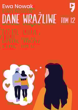 Dane wrażliwe. Seria miętowa. Tom 12 - Ewa Nowak