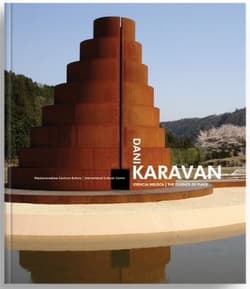 Dani Karavan. Esencja miejsca - Praca zbiorowa