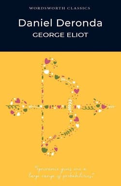 Daniel Deronda. Wordsworth Classics wer. angielska - George Eliot