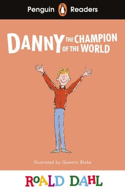 Danny the Champion of the World. Penguin Readers Level 4 wer. angielska