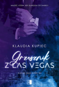 Danse Macabre T.2 Grzesznik z Las Vegas - Klaudia Kupiec