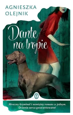Dante na tropie - Agnieszka Olejnik