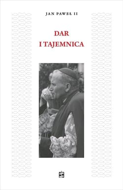 Dar i Tajemnica w.3 poprawione BR - Jan Paweł II