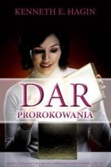Dar prorokowania - Hagin Kenneth E.