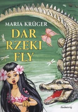Dar rzeki Fly - Krüger Maria