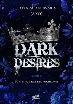 Dark desires - Lena Serkowska