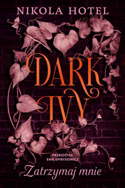 Dark Ivy. Zatrzymaj mnie - ebook