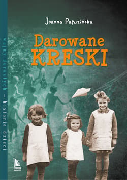 Darowane kreski - Joanna Papuzińska