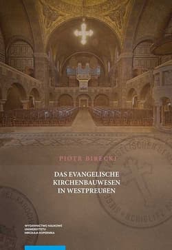 Das Evangelische Kirchenbauwesen in Westpreussen Die Beziehungen zwischen dem Staat und der Evangel