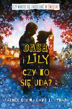 Dash i Lily. Czy to się uda? - David  Levithan