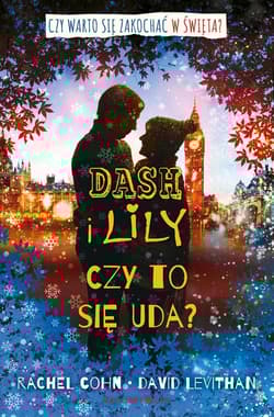 Dash i Lily. Czy to się uda? - David  Levithan