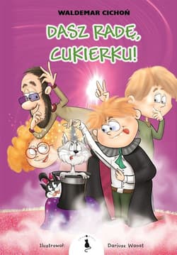 Dasz radę, Cukierku! - Waldemar  Cichoń