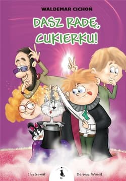 Dasz radę Cukierku! - Waldemar  Cichoń