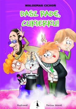 Dasz radę Cukierku - Waldemar  Cichoń