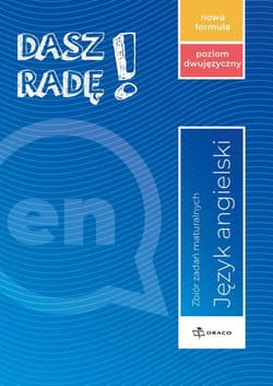Dasz radę! j. ang. zb. zadań maturalnych dwujęz. - Praca zbiorowa