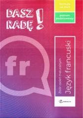 Dasz radę! J. fr. zbiór zadań maturalnych ZP - Praca zbiorowa