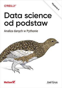 Data science od podstaw. Analiza danych w Pythonie wyd. 2 - Joel Grus