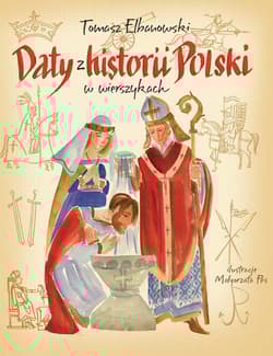 Daty z historii Polski w wierszykach - Elbanowski Tomasz