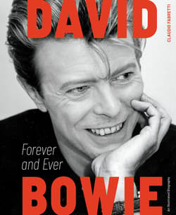 David Bowie. Forever and Ever - Claudio Fabretti
