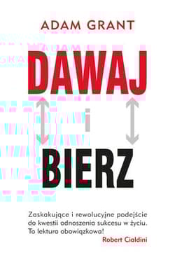 Dawaj i bierz - Adam Grant