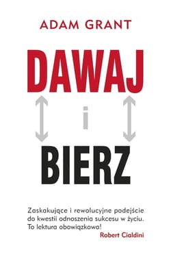 Dawaj i bierz - Adam Grant