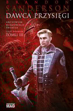 Dawca Przysięgi. Archiwum Burzowego Światła. Tom 3. Część 1
