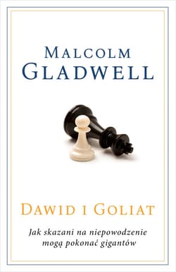 Dawid i Goliat. Jak skazani na niepowodzenie mogą pokonać gigantów [2020] - ebook - Malcolm Gladwell