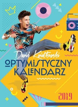 Dawid Kwiatkowski Optymistyczny kalendarz 2019