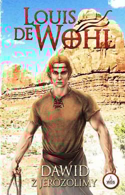 Dawid z Jerozolimy - de Wohl Louis