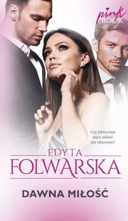 Dawna miłość - Edyta  Folwarska