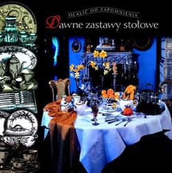 Dawne zastawy stołowe - Teresa Jabłońska