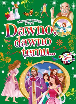 Dawno, dawno temu... - Opracowanie Zbiorowe