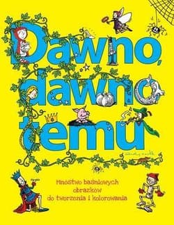 Dawno dawno temu - Praca zbiorowa