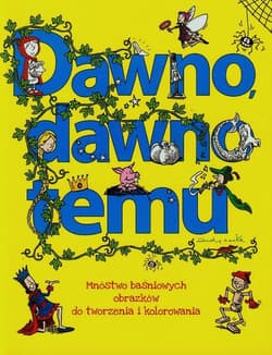 Dawno dawno temu - Praca zbiorowa