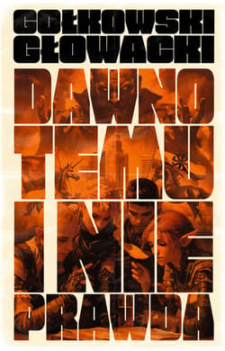 Dawno temu i nieprawda - ebook - Michał Gołkowski