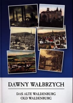 Dawny Wałbrzych - Opracowanie Zbiorowe