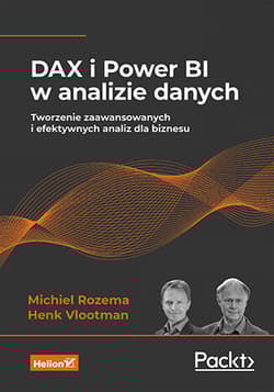DAX i Power BI w analizie danych - Henk Vlootman, Michiel Rozema