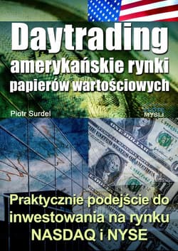 Daytrading - amerykańskie rynki papierów wartościowych - ebook - Piotr Surdel