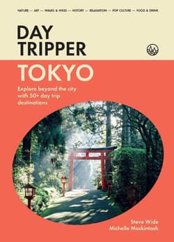 DayTripper: Tokyo - Michelle Mackintosh